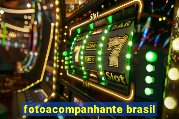 fotoacompanhante brasil